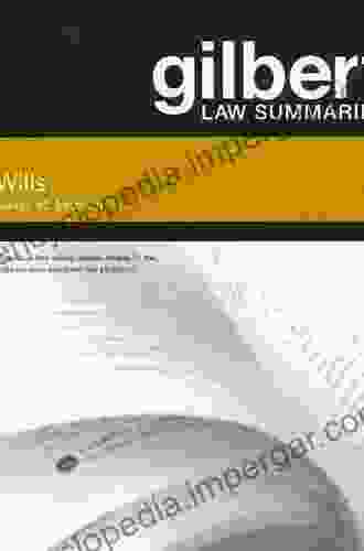 Gilbert Law Summaries On Wills 12th