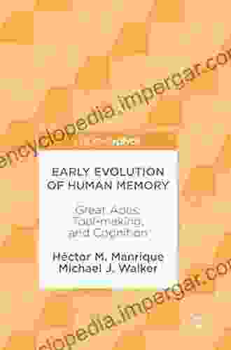 Early Evolution Of Human Memory: Great Apes Tool Making And Cognition