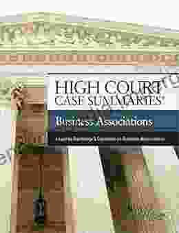 High Court Summaries On Business Associations (Keyed To Bainbridge) (High Court Case Summaries)