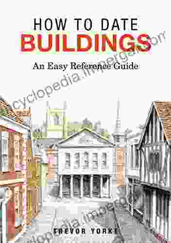 How To Date Buildings: An Easy Reference Guide