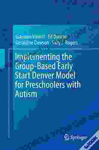 Implementing The Group Based Early Start Denver Model For Preschoolers With Autism