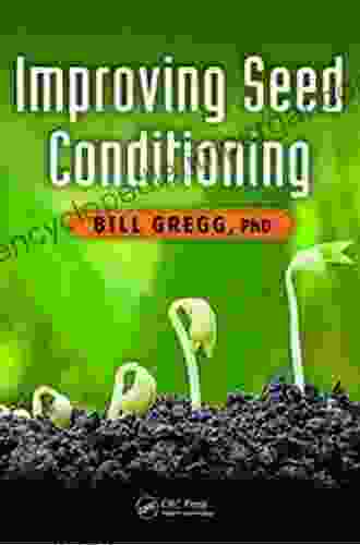 Improving Seed Conditioning Ralph Abraham