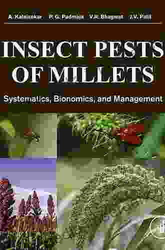 Insect Pests Of Millets: Systematics Bionomics And Management