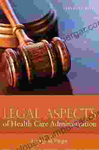 Legal Aspects Of Health Care Administration