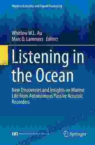 Listening In The Ocean (Modern Acoustics And Signal Processing)