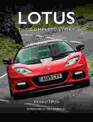 Lotus: The Complete Story Johnny Tipler