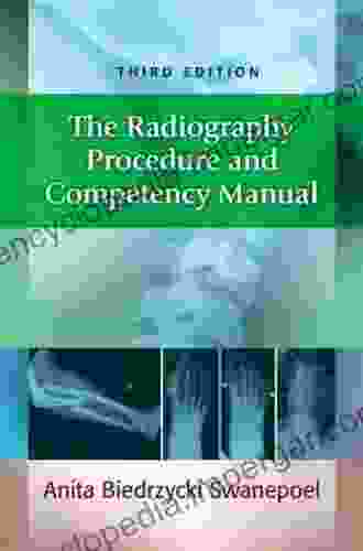 The Radiography Procedure and Competency Manual