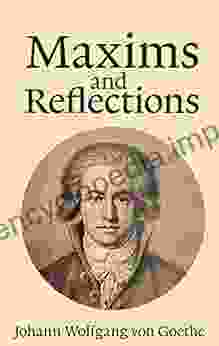 Maxims And Reflections Johann Wolfgang Von Goethe