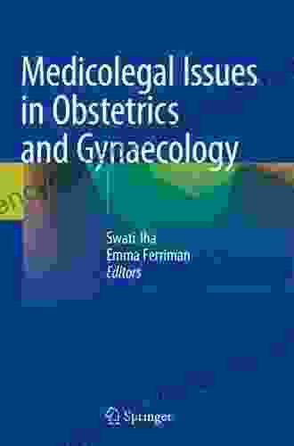 Medicolegal Issues In Obstetrics And Gynaecology