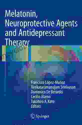 Melatonin Neuroprotective Agents And Antidepressant Therapy