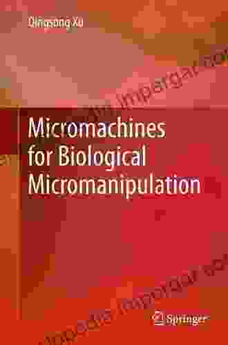 Micromachines For Biological Micromanipulation