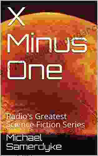 X Minus One: Radio S Greatest Science Fiction