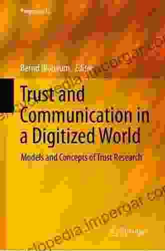 Trust and Communication in a Digitized World: Models and Concepts of Trust Research (Progress in IS 0)