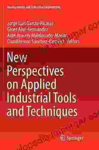 New Perspectives On Applied Industrial Tools And Techniques (Management And Industrial Engineering)