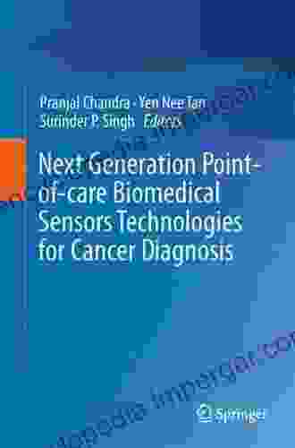 Next Generation Point Of Care Biomedical Sensors Technologies For Cancer Diagnosis