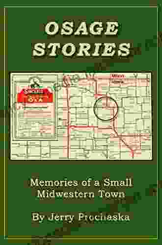 Osage Stories: Memories Of A Small Midwestern Town