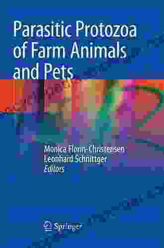 Parasitic Protozoa Of Farm Animals And Pets