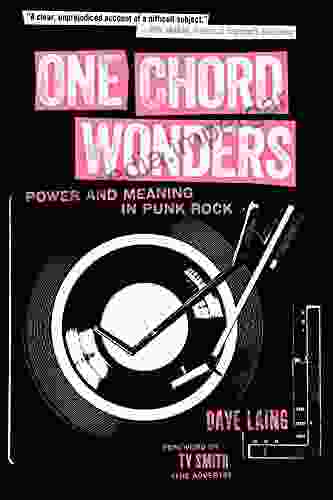 One Chord Wonders: Power And Meaning In Punk Rock