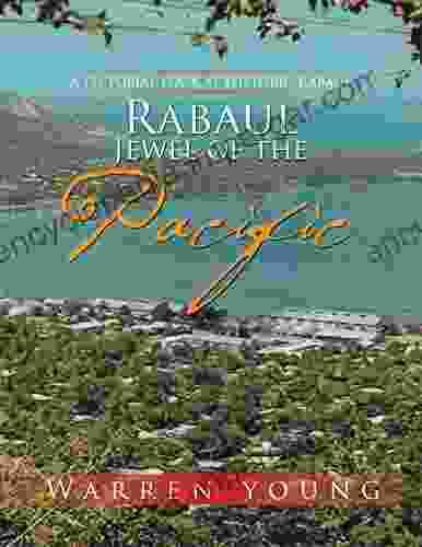 Rabaul Jewel Of The Pacific: A Pictorial Look At Historic Rabaul