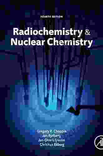 Radiochemistry And Nuclear Chemistry Christian Ekberg