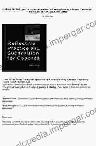 Reflective Practice And Supervision For Coaches (Coaching In Practice (Paperback))