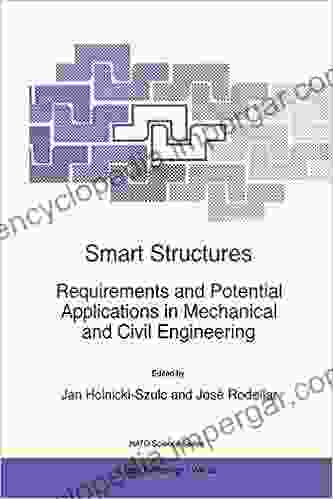 Smart Structures: Requirements And Potential Applications In Mechanical And Civil Engineering (NATO Science Partnership Subseries: 3 65)