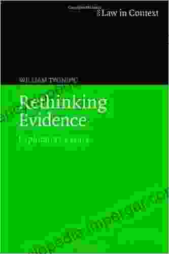 Rethinking Evidence: Exploratory Essays (Law In Context)