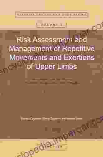 Risk Assessment And Management Of Repetitive Movements And Exertions Of Upper Limbs: Job Analysis Ocra Risk Indicies Prevention Strategies And Design Principles (ISSN 2)