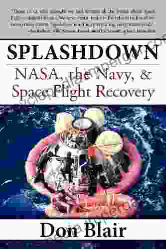 Splashdown: NASA The Navy Space Flight Recovery