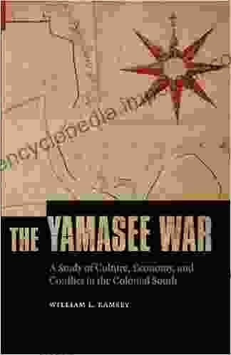 The Yamasee War: A Study Of Culture Economy And Conflict In The Colonial South (Indians Of The Southeast)