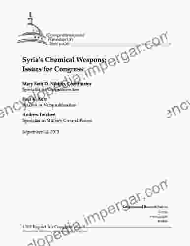 Syria S Chemical Weapons: Issues For Congress