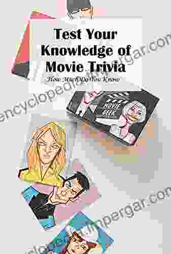 Test Your Knowledge Of Movie Trivia: How Much Do You Know