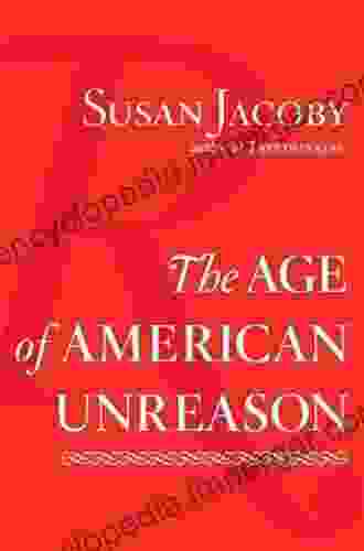 The Age Of American Unreason