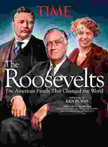 TIME The Roosevelts: The American Family That Changed The World