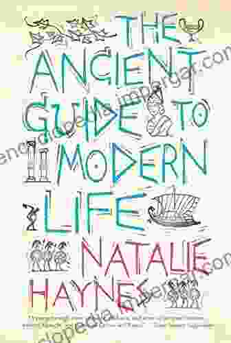 The Ancient Guide To Modern Life