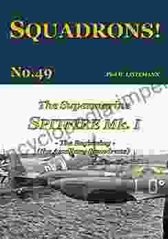 The Supermarine Spitfire Mk I: The Beggining The Auxiliary Squadrons (SQUADRONS 49)