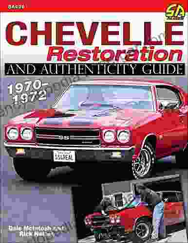 Chevelle Restoration And Authenticity Guide 1970 1972