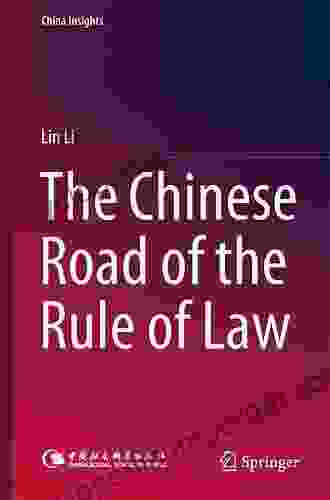 The Chinese Road Of The Rule Of Law (China Insights)