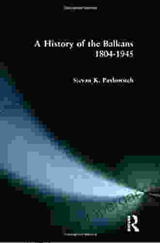 A History Of The Balkans 1804 1945