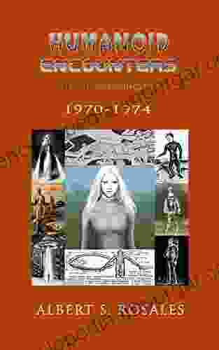 Humanoid Encounters 1970 1974: The Others Amongst Us (HUMANOID ENCOUNTERS The Others Amongst Us)