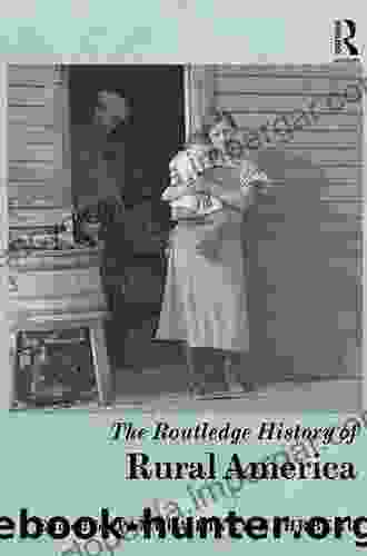 The Routledge History Of Rural America (Routledge Histories)