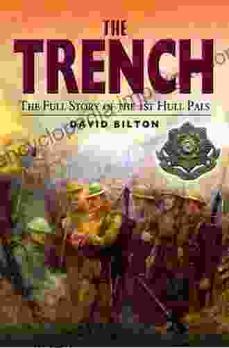 The Trench: The True Story Of The Hull Pals