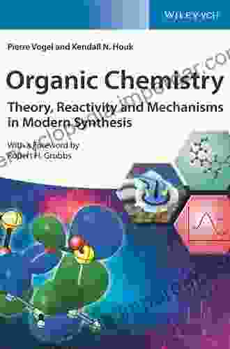 Organic Chemistry Workbook: Theory Reactivity And Mechanisms In Modern Synthesis