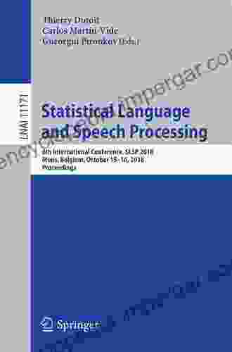 Statistical Language And Speech Processing: Third International Conference SLSP 2024 Budapest Hungary November 24 26 2024 Proceedings (Lecture Notes In Computer Science 9449)