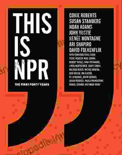 This Is NPR: The First Forty Years