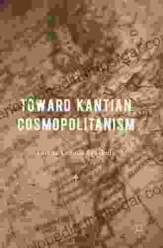 Toward Kantian Cosmopolitanism