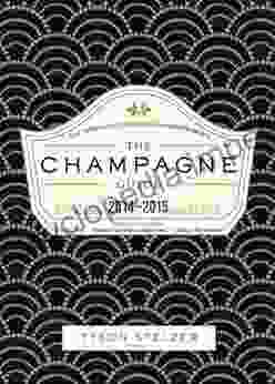 The Champagne Guide: The Definitive Guide To The Champagne Region