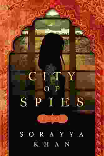 City Of Spies Sorayya Khan