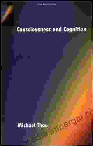 Consciousness and Cognition: A Unified Account (Philosophy of Mind)