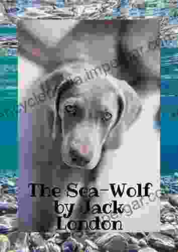 Jack London :The Sea Wolf Crissy Calhoun